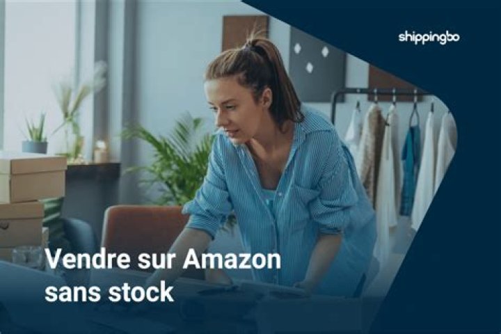 Comment vendre sur Amazon sans stock ?